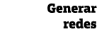 Generar redes