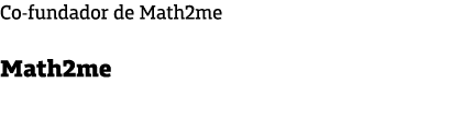 Co fundador de Math2me Math2me
