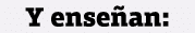 Y ense an: 