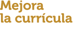 Mejora la curr cula